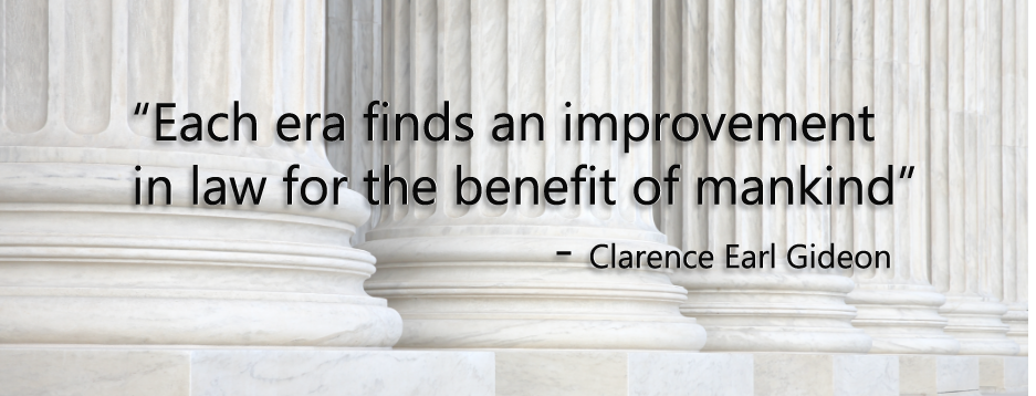 Each era finds an improvement in law for the benefit of mankind - Author Clarence Earl Gideo